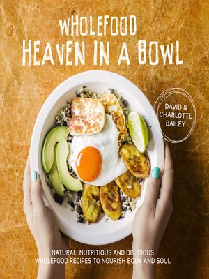cover image of Wholefood Heaven in a Bowl